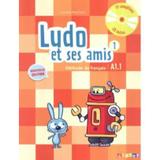 Ludo Et Ses Amis 1 Livre DEleve + Cd Audio (A1.1) - Nouvelle Edition - Didier - disal
