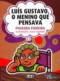 Luis Gustavo, O Menino que Pensava - Ler editora