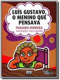 Luis gustavo o menino que pensava - Ler