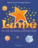 Lume, de Anã Vermelha A Estrela Guia - Alternativa - poa