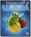 Lumira - historia, geografia, ciencias - 1o ano - Atica