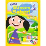 Luna Em... Eu Quero Saber! Como o Mundo Funciona - Salamandra