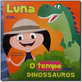 Luna Em... o Tempo dos Dinossauros - Moderna
