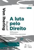 LUTA PELO DIREITO, A - 25ª ED - Forense (grupo gen)