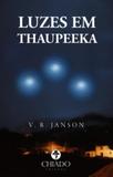Luzes em Thaupeeka - Chiado books