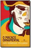 Macaco ornamental, o - Bertrand