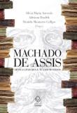 Machado de Assis: crítica literária e textos diversos
