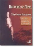 Machado de Assis: Três Contos Fantásticos - Edifieo