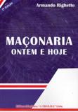 Maçonaria ontem e hoje - Maçonica a trolha