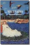 Macunaima fora de catalogo - Itatiaia editora