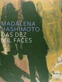 Madalena Hashimoto - das Dez Mil Faces - Ims