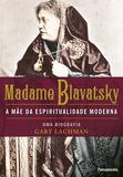 Madame Blavatsky - Madame Blavatsky