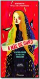Mae De Ouro e Outros Contos Do Folclore Brasi. A - Moderna