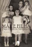 Mãe e Filha - Uma Família Diferente - Barauna