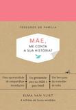 Mãe, me conta sua história?