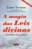 Magia das Leis Divinas, a - para Uma Vida Melhor - Da mente