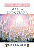 Magia Enoquiana Coleção Liber Angelicus - Tesla di murbox