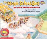 Magic school bus at the waterworks, the - Scholastic