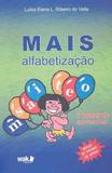 Mais alfabetizaçao o prazer de aprender - Wak editora