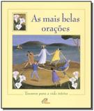 Mais belas oracoes, as - Paulinas