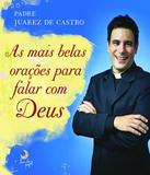Mais Belas Oracoes Para Falar Com Deus, As - Lua de papel (leya)