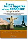 Mais Belos Lugares Para Se Conhecer, Os: Antes Que Eles Acabem - Universo dos livros