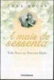 Mais de sessenta, a - Civilizacao brasileira