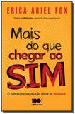 Mais do que chegar ao sim: o metodo de negociacao - Saraiva