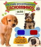 Mais Encantadores Cachorrinhos, Os - Visao 3d - Girassol