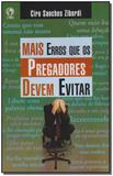 Mais Erros Que os Pregadores Devem Evitar - Cpad
