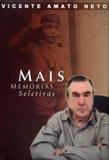 Mais Memorias Seletivas / Amato Neto - Segmento ed