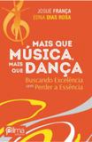 Mais que música, mais que dança - Pe de lima editorial