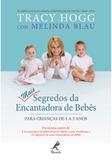 Mais segredos da encantadora de bebês - Para crianças de 1 a 3 anos