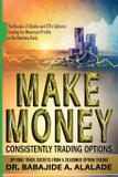 Make money consistently trading options - Hiq traders markets research llc