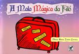 Mala Mágica da Filo, A - Ler editora