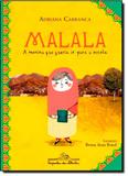 Malala, a menina que queria ir para a escola - Companhia das letrinhas - grupo cia das letras