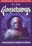 Maldicao da tumba da mumia, a - goosebumps 17 - Fundamento
