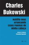 Maldito Deus Arrancando Esses Poemas De Minha Cabeca - Aut Paranaense - Autores paranaenses