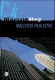 Malditos paulistas - Global editora