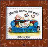 Mamae botou um ovo! - Atica