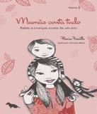 Mamae Conta Tudo - Vol 2 - Dash editora
