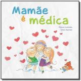 Mamae e medica - Doc editora