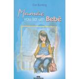 Mamãe, Vou Ter um Bebê - Melhoramentos