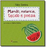 Mamão, Melancia, Tecido e Poesia - Moderna - paradidaticos