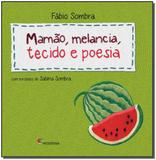 Mamao, Melancia, Tecido e Poesia - Moderna