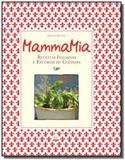 Mamma mia: receitas italianas e estorias de cozinh - Ambientes e costumes