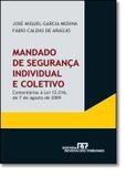 Mandado de seguranca individual e coletivo - Revista dos tribunais