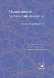 Mandrágoras, clínica psicanalítica - Freud e Winnicott