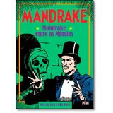Mandrake: mandrake entre as mumias - vol.3 - capa - Ediouro