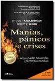 Manias, panicos e crises - uma historia das crises financeiras - Saraiva
